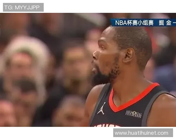 掘金包夹KD致申京逆转火箭两战皆输三分是否冤屈 掘金包夹KD致申京逆转火箭两战皆输三分是否冤屈